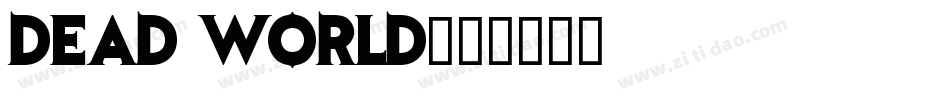 Dead World字体转换